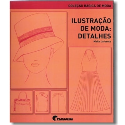 Ilustração de Moda: Detalhes - Coleção Básica